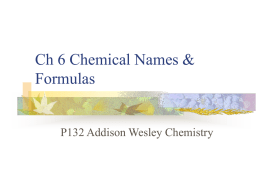 Ch 6 Chemical Names & Formulas