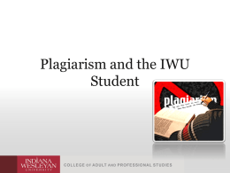 CAPS Plagiarism PowerPoint - Indiana Wesleyan University