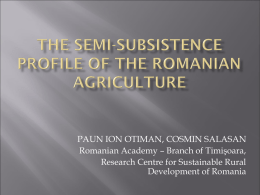 The semi-subsistence profile of the Romanian agriculture