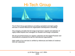 The Hi-Tech Group specializes in providing competent and
