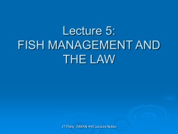 Lecture 2: FISH MANAGEMENT AND THE LAW