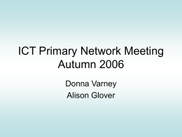 ICT primary Network Meeting Autumn 2006