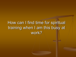 How to find time for spiritual growth and study in a busy
