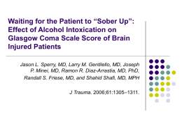 Waiting for the Patient to “Sober Up”: Effect of Alcohol