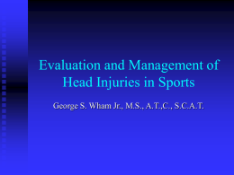 Evaluation and Management of Head Injuries in Sports