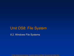 Unit OS 8: Windows File Systems