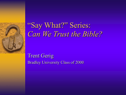 Say What?” Series: Can We Trust the Bible?