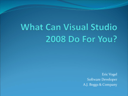 What Can Visual Studio 2008 Do For You?