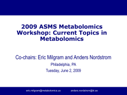 2009 ASMS Metabolomics Workshop