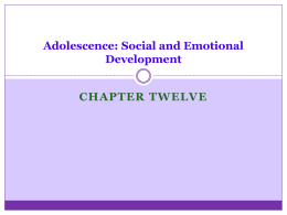 Adolescence: Social and Emotional Development