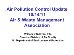 Air Pollution Control Update 10/16/09 Air & Waste
