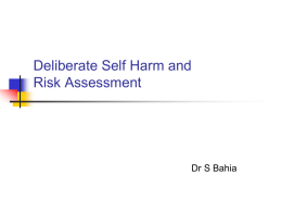Self Harm and Risk Assessment