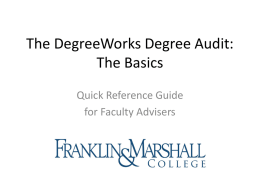 The DegreeWorks Degree Audit:The Basics