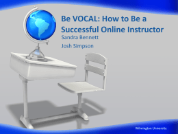 Be VOCAL: How to Be a Successful Online Instructor