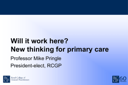 Will it work here? New thinking for primary care