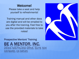 Be a Mentor, Inc. 24301 Southland Drive, suite 504 Hayward