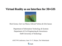 Virtual Reality As An Interface to 3D-GIS