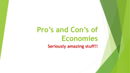 Pro’s and Con’s of Economies