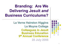Branding: Are We Delivering Jesuit and Business Curriculums?