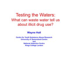 Using wastewater to monitor illicit drug use in the population
