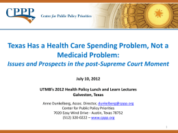 Texas Health Reform and Texas: The View from Fall 2011