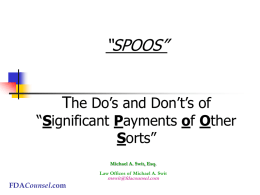 SPOOS” The Do’s and Don’t of “Significant Payments of