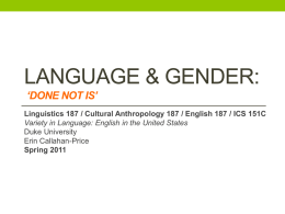 Language & gender: ‘DONE not is’