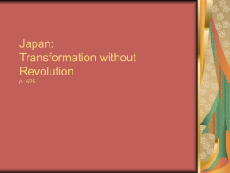 Japan: Transformation without Revolution p. 625