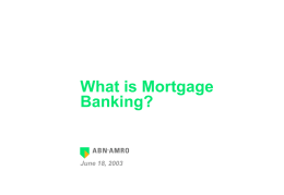 What is Mortgage Banking? - June 2003