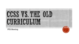 CCSS Vs. The Old curriculum