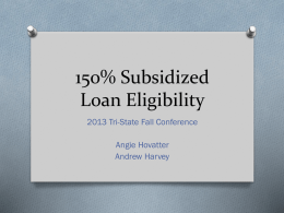150% Subsidized Loan Eligiblity - Delaware-DC