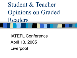 Student & Teacher Opinions on Graded Readers