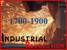 The Industrial Revolution, 1700-1900