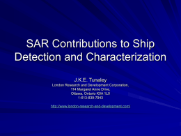 SAR Contributions to Ship Detection and Characterization
