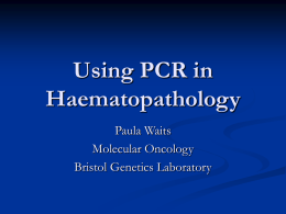 Using PCR in Haematopathology