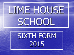 LIME HOUSE SCHOOL SIXTH FORM 2009