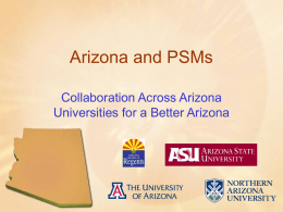 Arizona and PSMs