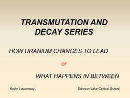 TRANSMUTATION AND DECAY SERIES