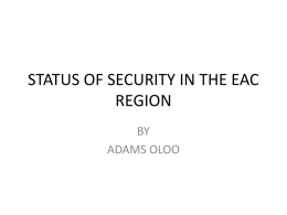 STATUS OF SECURITY IN THE EAC REGION