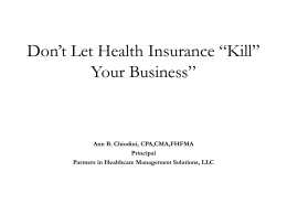 Don’t Let Health Insurance “Kill” Your Business”