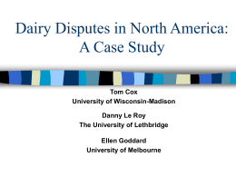 Dairy Disputes in North America: A Case Study