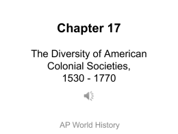 Chapter 17: The Diversity of American Colonial Societies