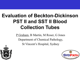 Evaluation of Beckton-Dickinson PST 2 and SST 2 blood