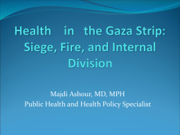 Health in the Gaza Strip: Siege, Fire, and Internal Division