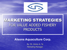 VALUE - ADDED FISHERY PRODUCTS