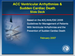 ACC Ventricular Arrhythmias & Sudden Cardiac Death Slide Deck