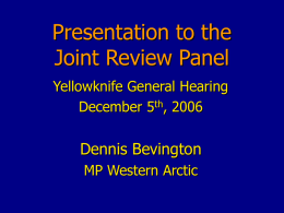 Presentation to the Joint Review Panel