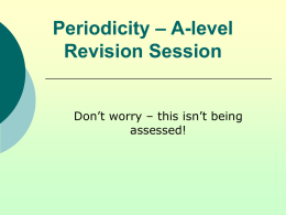 Periodicity – A-level Revision Session