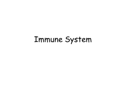Immune System - Dr. Annette M. Parrott