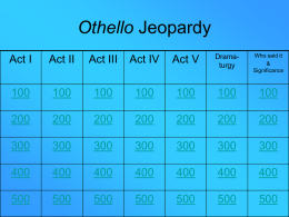 Othello Jeopardy - IV Form World Literature